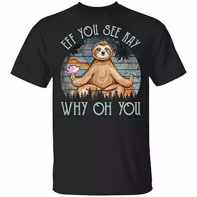 Sloth Zen Eff You See Kay Why Oh You Galaxy Vintage T-shirt, Black, Unisex T-Shirt