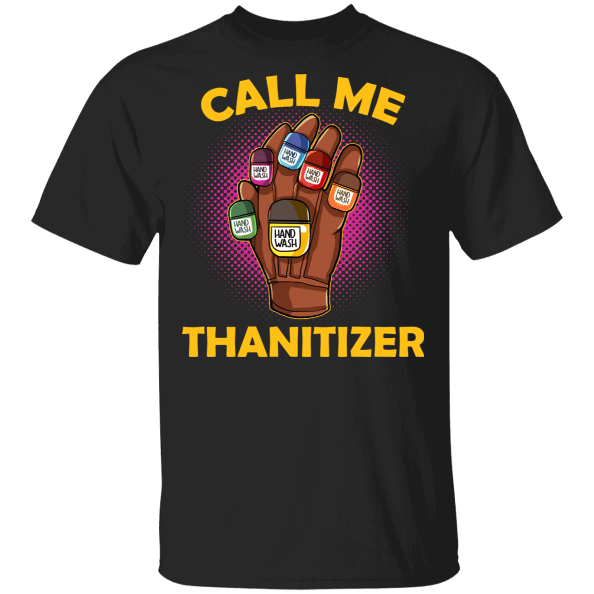 Call Me Thanitizer T-Shirt - Funny Hand Sanitizer Social Distancing Shirt, Black, Unisex T-Shirt
