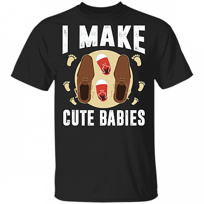 Funny New Dad, Daddy Humor Pregnancy Announcement Gift - I Make Cute Babies T-Shirt, Black, Unisex T-Shirt