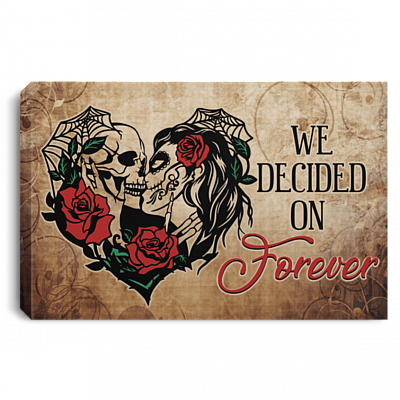 We Decided on Forever Gallery Wrapped Framed Canvas Prints - Unframed Poster, White, 0.75'' Framed Canvas