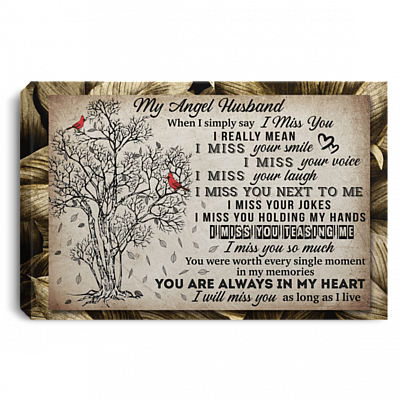 My Angel Husband When I Simply Say I Miss You Framed Canvas Prints - Unframed Poster - Home Decor Wall Art, White, 0.75'' Framed Canvas