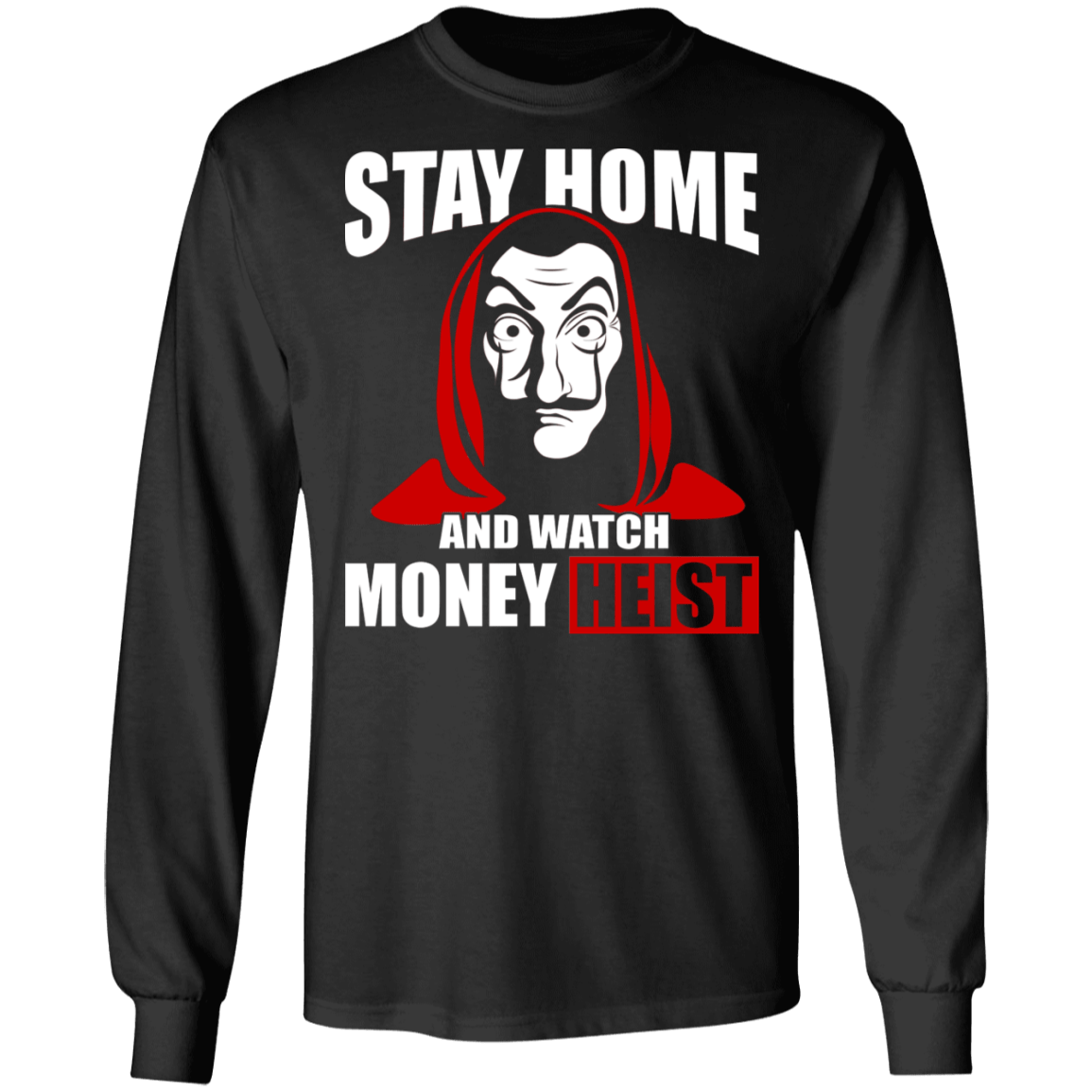 Stay Home And Watch Spanish Movie Hoodie - Sweatshirt - Long Sleeve Shirt, Black, Long Sleeve