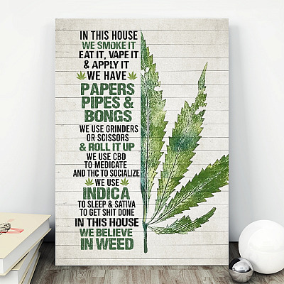 Alternative view of In This House We Smoke It Eat it Vape It And Apply It Unframed Poster - Framed Canvas