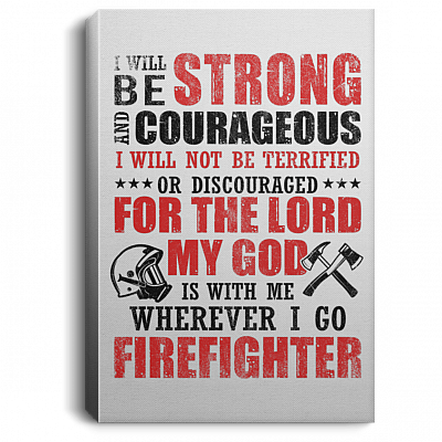 I Will Be Strong And Courageous Gallery Wrapped Framed Canvas Prints - Unframed Poster - Home Decor Wall Art, White, 0.75'' Framed Canvas