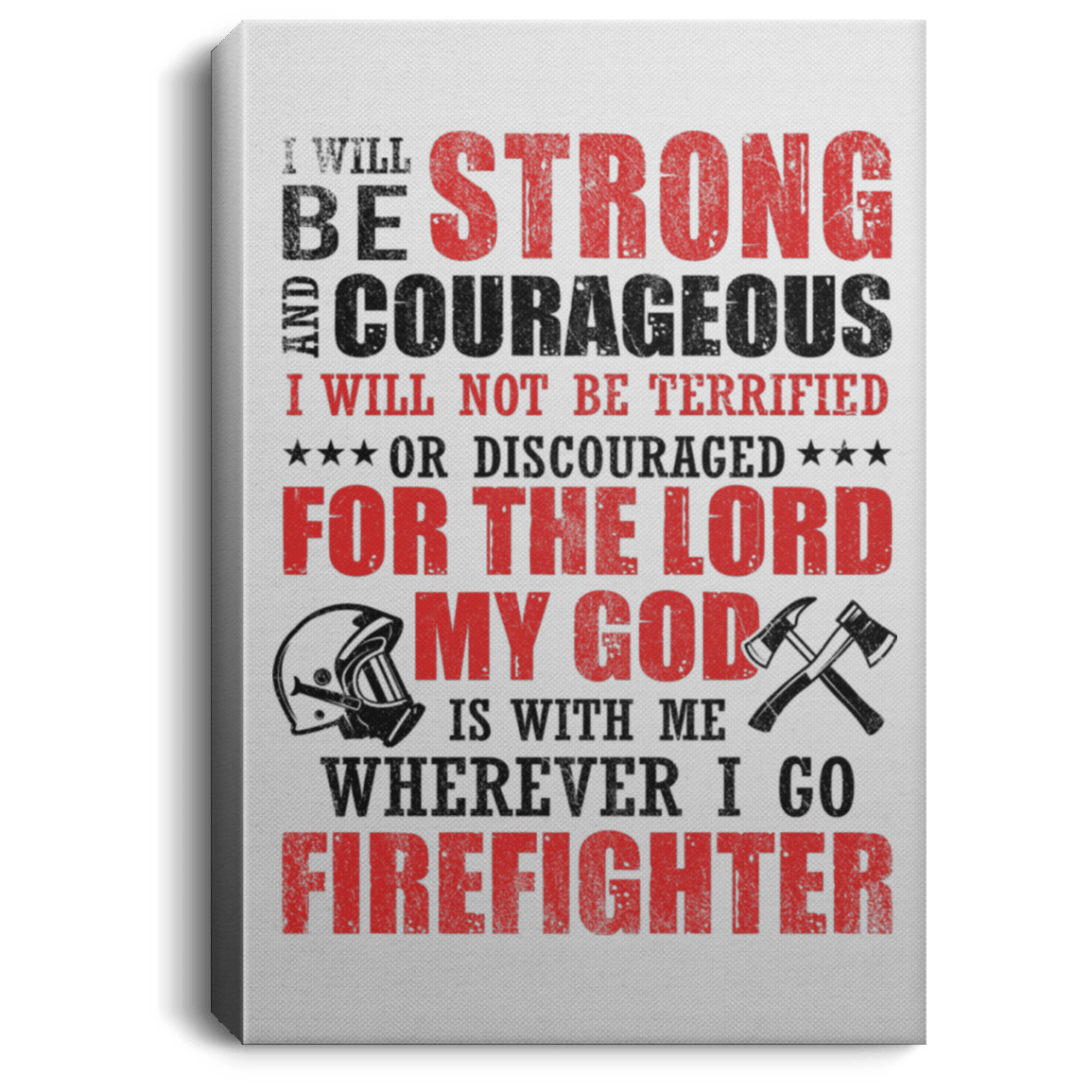 I Will Be Strong And Courageous Gallery Wrapped Framed Canvas Prints - Unframed Poster - Home Decor Wall Art, White, 0.75'' Framed Canvas