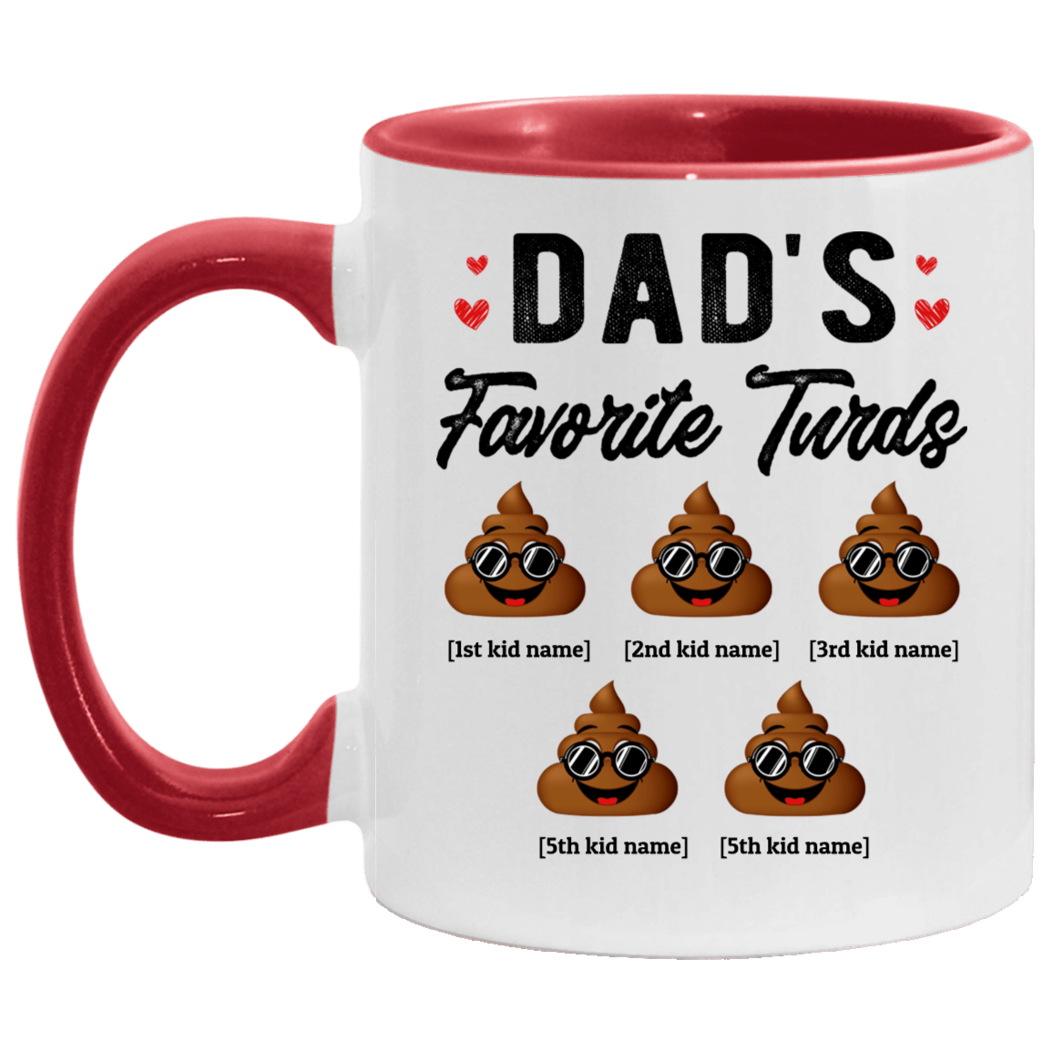 Personalized Dad's Favorite Five Turds Funny Personalized Family Accent Mug, White/Red, 11 oz. Accent Mug