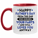 Happy Father's Day From The One Who Endures Your Farts And Still Loves You Anyway Accent Mug, White/Red, 11 oz. Accent Mug