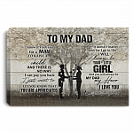 To My Dad I Know It's Not Easy For A Man To Raise A Child From Daughter Framed Canvas - Unframed Poster, White, 0.75'' Framed Canvas