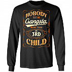 Nobody Test My Gangsta More Than My 3rd Child Gift Hoodie Sweatshirt - Funny Dad Daddy Fathers Day Meme Shirt, Black, Long Sleeve Nobody Test My Gangsta More Than My 3rd Child Gift Hoodie Sweatshirt - Funny Dad Daddy Fathers Day Meme Shirt, Black, Long Sleeve