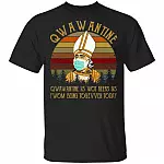 Qwawantine Qwawantine Is Wot Keeps Us Fwom Being Together Today Vintage Retro T-Shirt, Black, Unisex T-Shirt