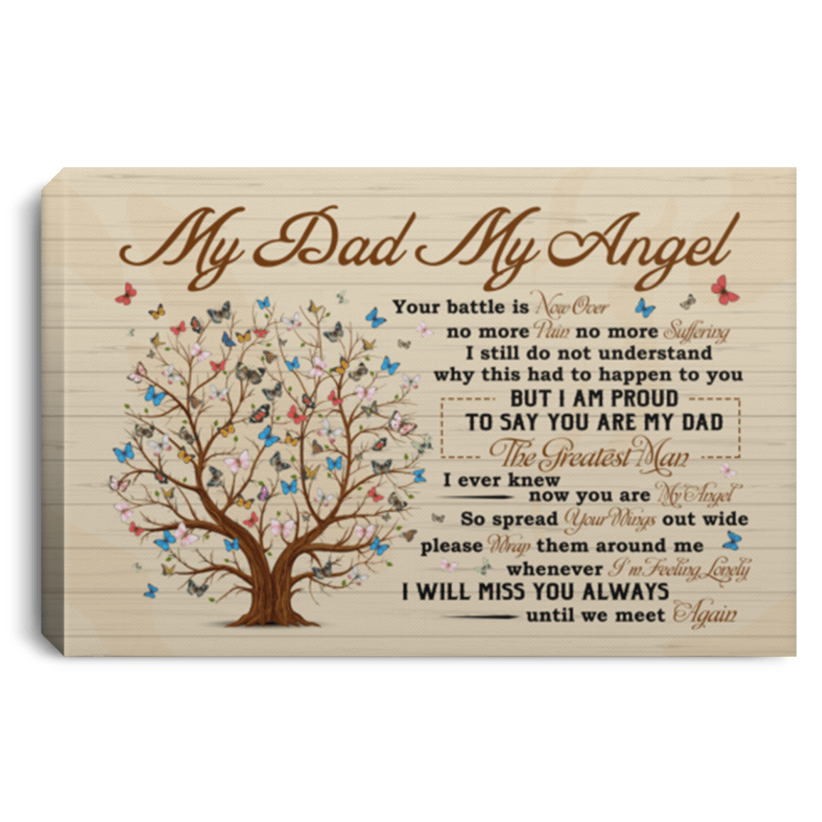 My Dad My Angel Your Battle Is Now Over - Butterfly Tree Gallery Wrapped Framed Canvas Prints - Unframed Poster, White, 0.75'' Framed Canvas