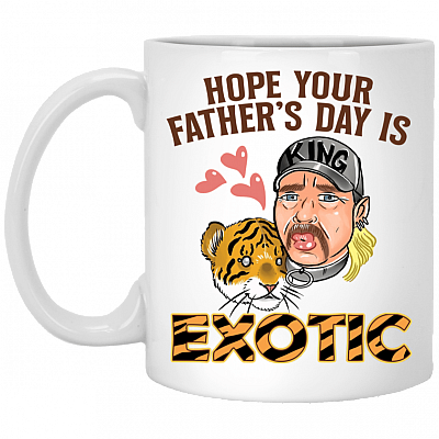 Hope Your Father's Day Is Exotic Ceramic Coffee Mug - Beer Stein - Water Bottle - Color Changing Mug, White, 11 oz. White Mug