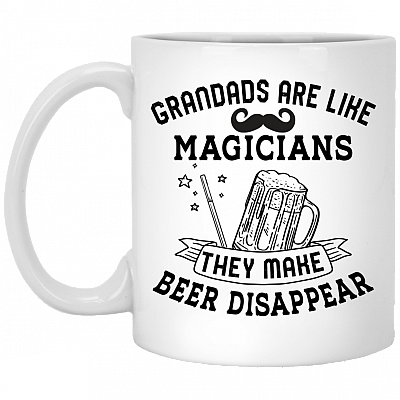 Grandads Are Like Magicians They Make Beer Disappear Ceramic Coffee Mug - Beer Stein - Grandpa Beer Gifts, White, 11 oz. White Mug
