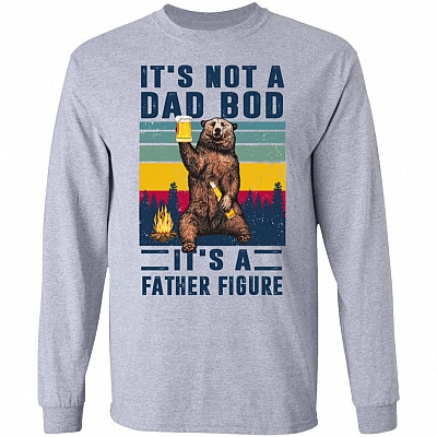 It's Not a Dad Bod It's a Father Figure Father's Day Hoodie - Sweatshirt - Long Sleeve Shirt, Sport Grey, Long Sleeve