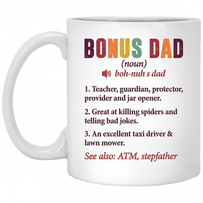 Bonus Dad Definition Gift For Step Dad Ceramic Coffee Mug - Water Bottle, White, 11 oz. White Mug