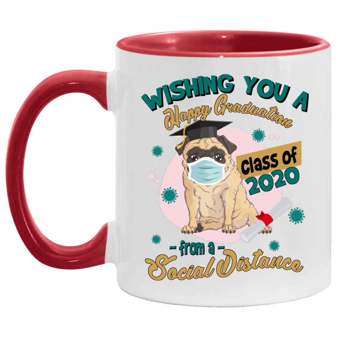 Wishing You A Happy Graduation From A Social Distance Accent Mug - Quarantine Graduation Gifts, White/Red, 11 oz. Accent Mug
