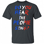 Do Your Hear The People Sing Les Misérables T-Shirt, Dark Heather, Unisex T-Shirt