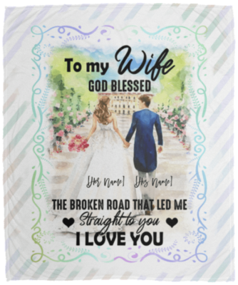 Personalized to My Wife God Blessed the Broken Road That Led Me Straight to You Fleece Blanket-Premium Sherpa Blanket, White, Cozy Plush Fleece Blanket - 50x60