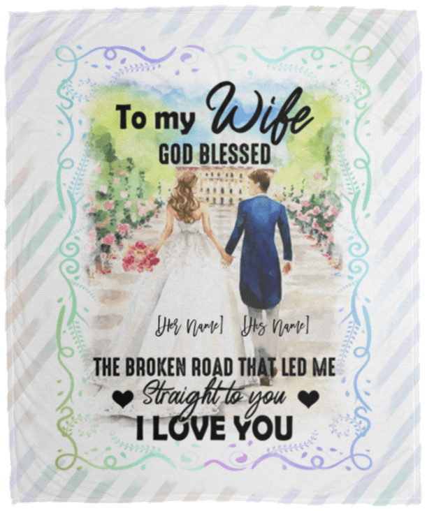 Personalized to My Wife God Blessed the Broken Road That Led Me Straight to You Fleece Blanket-Premium Sherpa Blanket, White, Cozy Plush Fleece Blanket - 50x60 Personalized to My Wife God Blessed the Broken Road That Led Me Straight to You Fleece Blanket-Premium Sherpa Blanket, White, Cozy Plush Fleece Blanket - 50x60