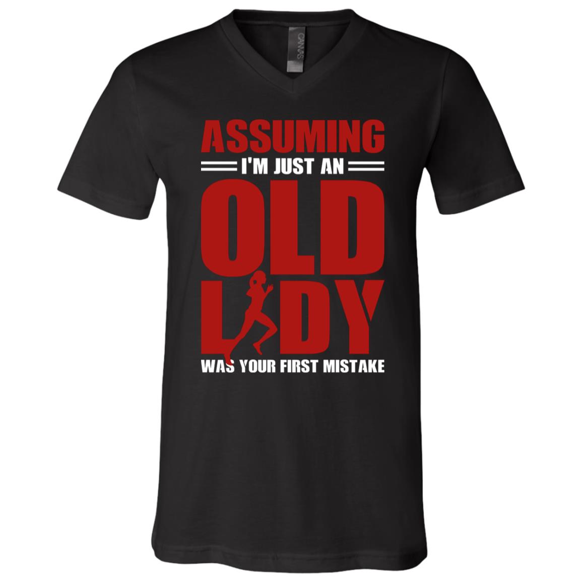 Jogging Assuming I'm Just An Old Lady Was Your First Mistake T-Shirt - V-Neck Tee, Black, V-Neck T-Shirt