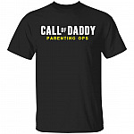 Call Of Daddy T-Shirt - Funny Dad Shirt, Black, Unisex T-Shirt Call Of Daddy T-Shirt - Funny Dad Shirt, Black, Unisex T-Shirt