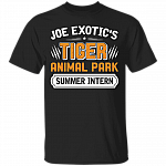 Tiger Animal Park Summer Intern 2020 Anti Carole Baskin Funny T-Shirt, Black, Unisex T-Shirt