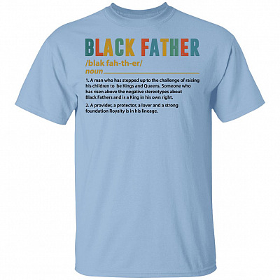 Black Father Definition Meaning T-Shirt - Black Dad Father's Day Gift Shirt, Light Blue, Unisex T-Shirt