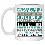 Positive Sayings Quotes Ceramic Coffee Mug - Beer Stein - Water Bottle - Color Changing Mug, White, 11 oz. White Mug