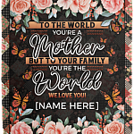 Personalized To The World You're A Mother To Your Family You're The World Fleece Blanket - Premium Sherpa Blanket, White, Cozy Plush Fleece Blanket - 50x60