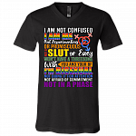 I'm Not Confused I'm Me I'm Bisexual Not In a Phase T-Shirt - V Neck, Black, V-Neck T-Shirt