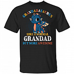 Grandadasaurus Like A Normal Grandad But More Awesome T-Shirt - Funny Grandad Gifts, Black, Unisex T-Shirt