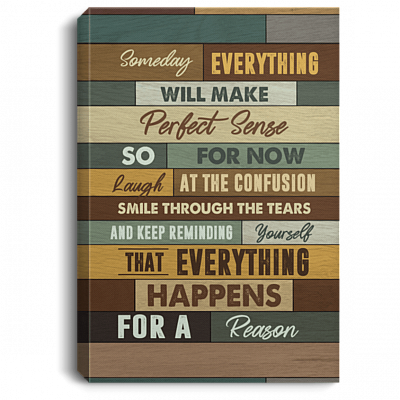 Everything Happens For A Reason Gallery Wrapped Framed Canvas Prints - Motivational Unframed Poster, White, 0.75'' Framed Canvas