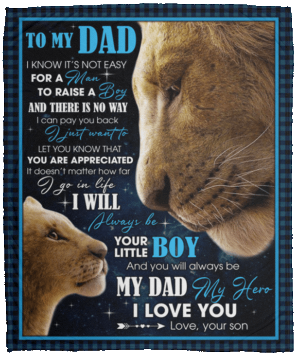 To My Dad I Know It's Not Easy for a Man to Raise a Boy and There Is No Way I Can Pay Back Fleece Blanket - Mink Sherpa Blanket, White, Cozy Plush Fleece Blanket - 50x60