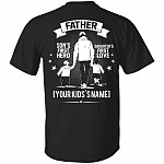 Personalized Father Son's First Hero Daughter's First Love Print On Back Only - Plain Front T-Shirt, Black, Unisex T-Shirt