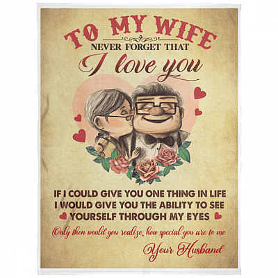 To My Wife Never Forget That I Love You Blanket - New, White, Arctic Fleece Blanket - 60x80