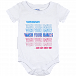 Please Remember To Wash Your Hands And Have A Nice Day Funny Baby Onesie - Baby Infant Bodysuit, White, Baby Onesie - 12 Month