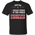 3 Useless Things Dull Knife Unloaded Gun and Liberals American T-Shirts, Black, Unisex T-Shirt