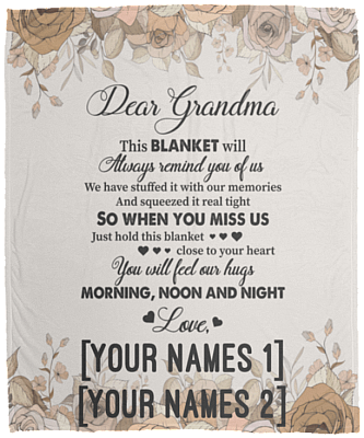 Customized Dear Grandma This Blanket Will Always Remind You Of Us We Have Stuffed It With Our Memories Fleece Blanket, White, Cozy Plush Fleece Blanket - 50x60