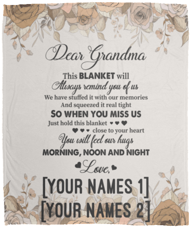 Customized Dear Grandma This Blanket Will Always Remind You Of Us We Have Stuffed It With Our Memories Fleece Blanket, White, Cozy Plush Fleece Blanket - 50x60