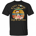 Stay Home and Watch Days of Our Lives Opera T-Shirt, Black, Unisex T-Shirt