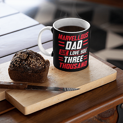 Alternative view of Marvellous Dad We Love You Three Thousand Father's Day Gift Ceramic Coffee Mug - Water Bottle