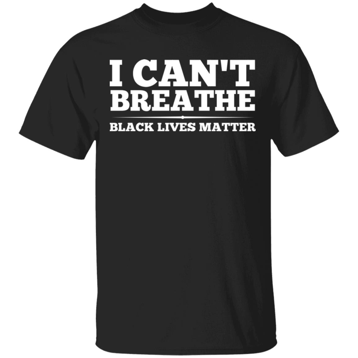 I Can't Breathe Black Lives Matter T-shirt - BLM Shirt - Protest Shirt, Black, Unisex T-Shirt I Can't Breathe Black Lives Matter T-shirt - BLM Shirt - Protest Shirt, Black, Unisex T-Shirt