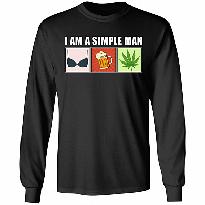 I'm a Simple Man Boobs Tits Beer Cannabis Weed 420 Dark Hoodie - Long Sleeve - Sweatshirt, Black, Long Sleeve