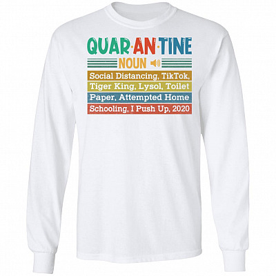Funny Quarantine 2020 Definition Hoodie Sweatshirt - Cool Social Quarantine Distancing Saying Meme T-Shirt, White, Long Sleeve