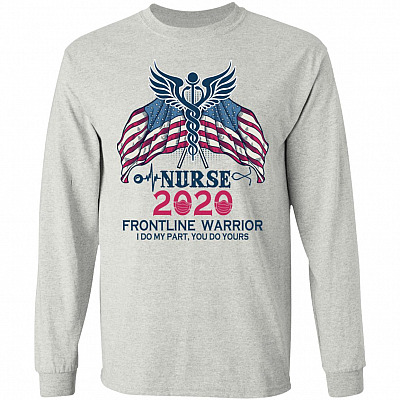 Frontline Warrior I Do My Part You Do Yours Nurse Appreciation Gifts Hoodie-Sweatshirt-Long Sleeve Shirt, Ash, Long Sleeve