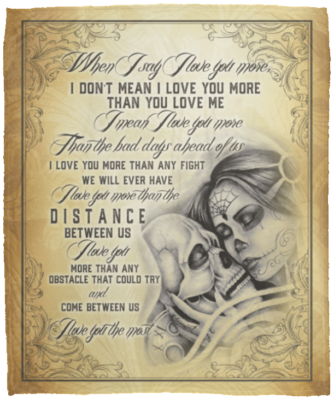 When I Say I Love You More I Don't Mean I Love You More Than You Love Me Skull Fleece - Premium Sherpa Blanket, White, Cozy Plush Fleece Blanket - 50x60