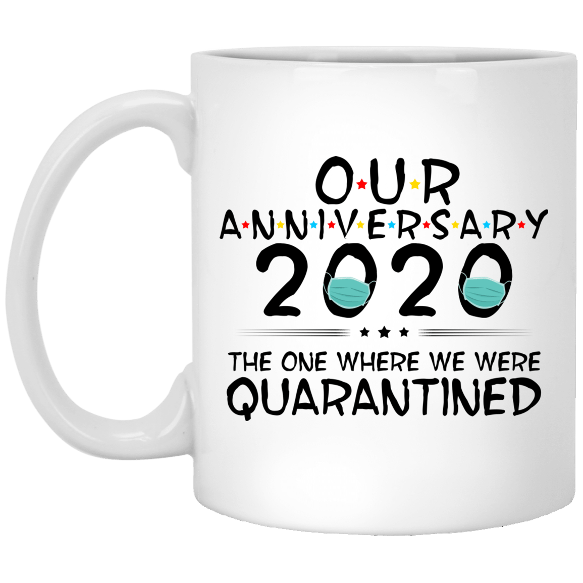 Our 5th Anniversary The One Where We Were Quarantined Mug 5th Wedding