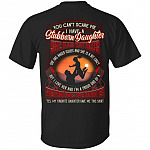 You Can't Scare Me I Have a Stubborn Daughter I'm A Proud Dad Of A Freaking Awesome Daughter Print On Back T-Shirt, Black, Unisex T-Shirt