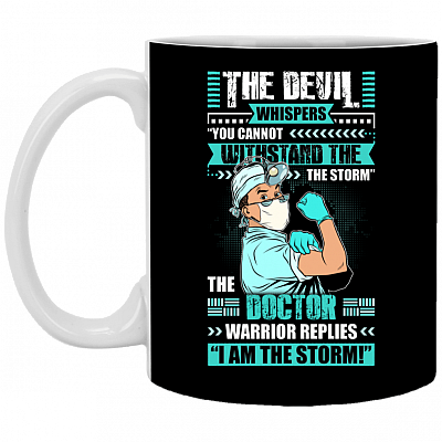 The Male Doctor Warrior Replies I'm The Storm Ceramic Coffee Mug - Water Bottle - Color Changing Mug, Black, 11 oz. White Mug