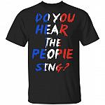 Do Your Hear The People Sing Les Misérables T-Shirt, Black, Unisex T-Shirt